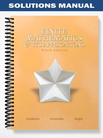 Solutions Manual for Finite Mathematics and Its Application 9th Edition by Goldstein