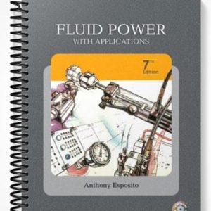 Solutions Manual for Fluid Power with Applications 7th Edition by Anthony Esposito