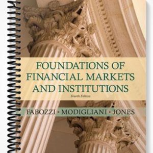 Solutions Manual for Foundations of Financial Markets and Institutions 4th Edition by Fabozzi