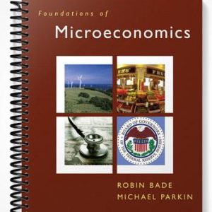 Solutions Manual for Foundations of Microeconomics 5th Edition by Bade
