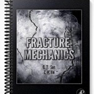 Solutions Manual for Fracture Mechanics 1st Edition by Chin-Teh Sun