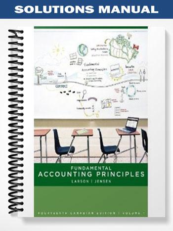Solutions Manual for Fundamental Accounting Principles Canadian Vol 1 14th Edition by Larson