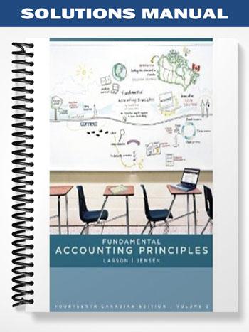 Solutions Manual for Fundamental Accounting Principles Canadian Vol 2 14th Edition by Larson