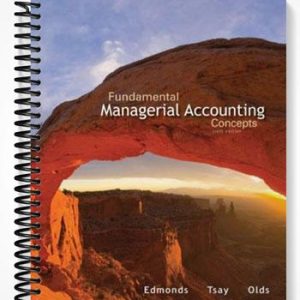 Solutions Manual for Fundamental Managerial Accounting Concepts 6th Edition by Edmonds