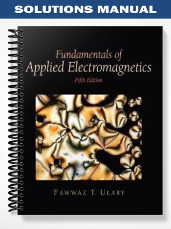 Solutions Manual for Fundamentals of Applied Electromagnetics 5th Edition by Fawwaz T