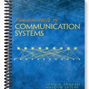 Solutions Manual for Fundamentals of Communication Systems 1st Edition by Proakis