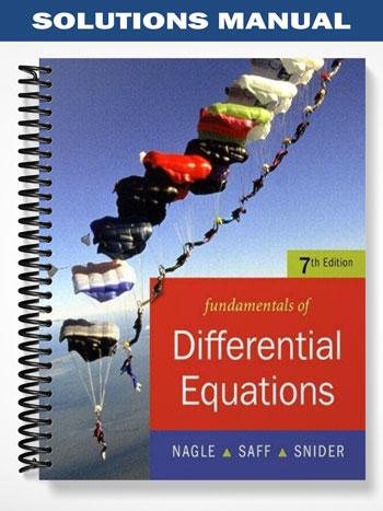 Solutions Manual for Fundamentals of Differential Equations bound 7th Edition by Nagle