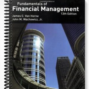 Solutions Manual for Fundamentals of Financial Management 13th Edition by Horne