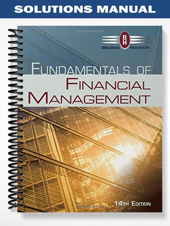 Solutions Manual for Fundamentals of Financial Management 14th Edition by Brigham
