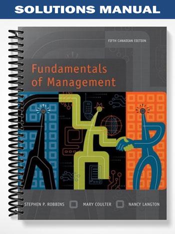 Solutions Manual for Fundamentals of Management Fifth Canadian Edition 5th Edition by Robbins
