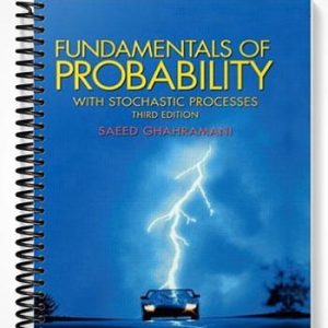 Solutions Manual for Fundamentals of Probability with Stochastic Processes 3rd Edition by Saeed Ghahramani