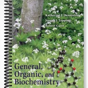 Solutions Manual for General Organic and Biochemistry 7th Edition by Denniston