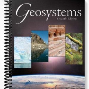 Solutions Manual for Geosystems An Introduction to Physical Geography 7th Edition by Christopherson