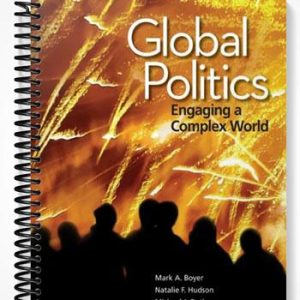 Solutions Manual for Global Politics 1st Edition by Boyer