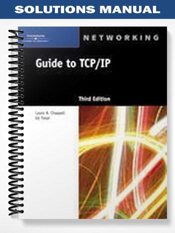 Solutions Manual for Guide to TCP IP 3rd Edition by Tittel