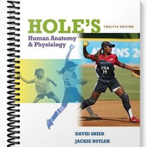 Solutions Manual for Holes Human Anatomy & Physiology 12th Edition by Shier