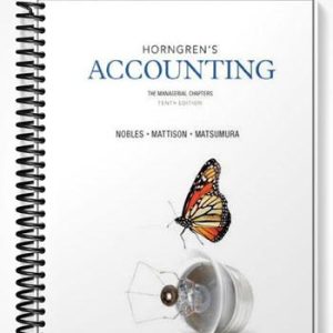Solutions Manual for Horngrens Accounting The Managerial Chapters 10th Edition by Nobles
