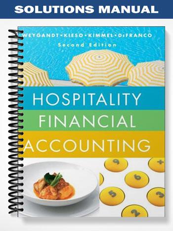 Solutions Manual for Hospitality Financial Accounting 2nd Edition by Weygandt