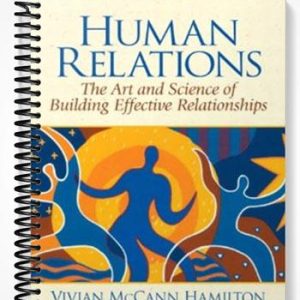 Solutions Manual for Human Relations The Art and Science of Building Effective Relationships 1st Edition by Hamilton