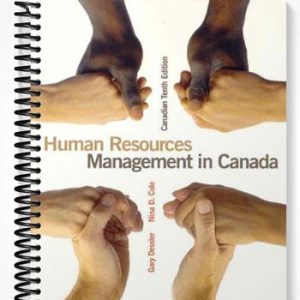 Solutions Manual for Human Resources Management in Canada Canadian Tenth Edition 10th Edition by Dessler