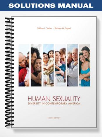 Solutions Manual for Human Sexuality Diversity in Contemporary America 8th Edition by Yarber