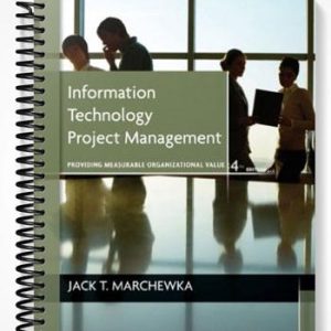 Solutions Manual for Information Technology Project Management 4th Edition by Marchewka