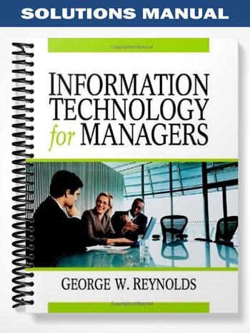 Solutions Manual for Information Technology for Managers 1st Edition by George Reynolds