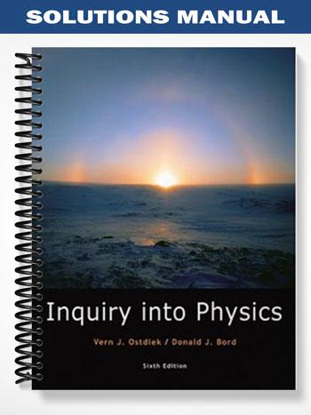 Solutions Manual for Inquiry into Physics 6th Edition by Ostdiek