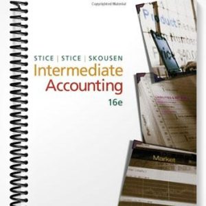 Solutions Manual for Intermediate Accounting 16th Edition by Stice