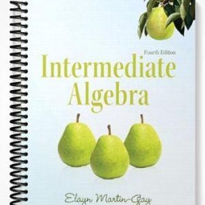 Solutions Manual for Intermediate Algebra 4th Edition by Elayn Martin-Gay