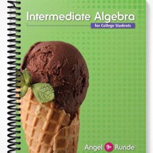 Solutions Manual for Intermediate Algebra for College Students 9th Edition by Angel