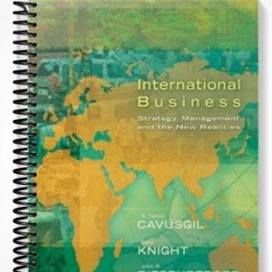Solutions Manual for International Business Strategy Management and the New Realities 1st Edition by Cavusgil