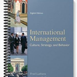 Solutions Manual for International Management Culture Strategy and Behavior 8th Edition by Luthans