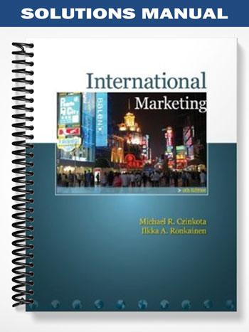 Solutions Manual for International Marketing 9th Edition by Czinkota