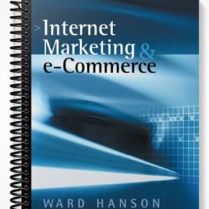Solutions Manual for Internet Marketing and e-Commerce 1st Edition by Hanson