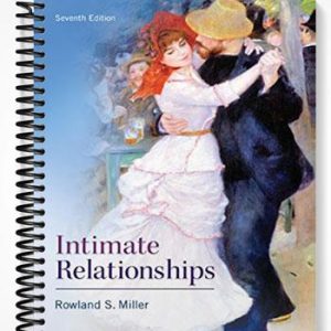 Solutions Manual for Intimate Relationships 7th Edition by Miller