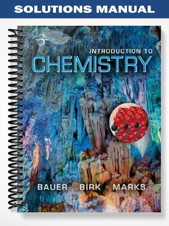 Solutions Manual for Introduction to Chemistry 3rd Edition by Bauer