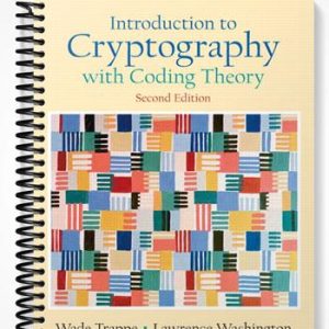 Solutions Manual for Introduction to Cryptography with Coding Theory 2nd Edition by Trappe