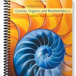 Solutions Manual for Introduction to General Organic and Biochemistry 9th Edition by Bettelheim