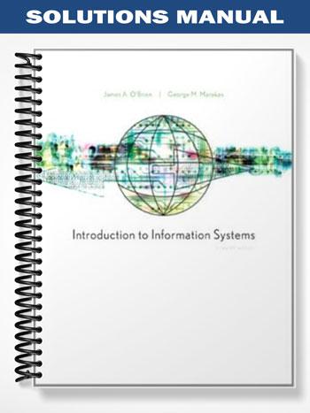 Solutions Manual for Introduction to Information Systems 15th Edition by OBrien