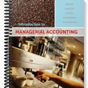 Solutions Manual for Introduction to Managerial Accounting Canadian 3rd Edition by Brewer