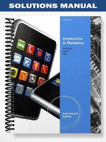 Solutions Manual for Introduction to Marketing International Edition 11th Edition by McDaniel