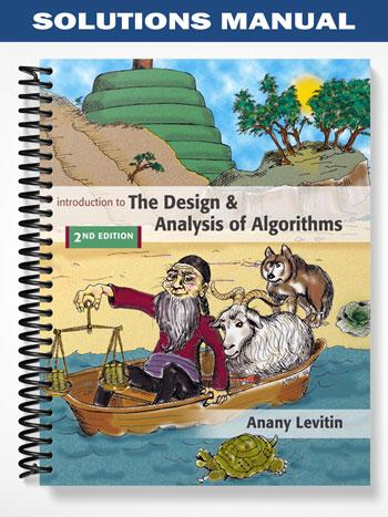 Solutions Manual for Introduction to the Design and Analysis of Algorithms 2nd Edition by Levitin