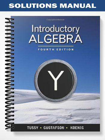 Solutions Manual for Introductory Algebra 4th Edition by Tussy