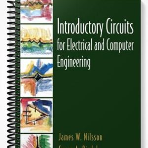 Solutions Manual for Introductory Circuits for Electrical and Computer Engineering 1st Edition by Nilsson