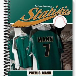 Solutions Manual for Introductory Statistics 7th Edition by Mann