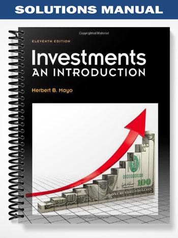 Solutions Manual for Investments An Introduction 11th Edition by Mayo