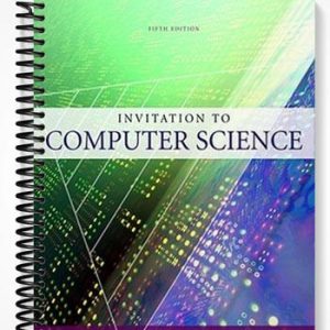 Solutions Manual for Invitation to Computer Science 5th Edition by Schneider