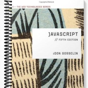 Solutions Manual for JavaScript 4th Edition by Don Gosselin