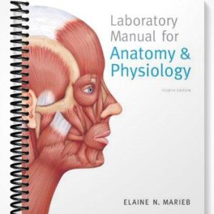 Solutions Manual for Laboratory Manual for Anatomy & Physiology 4th Edition by Marieb